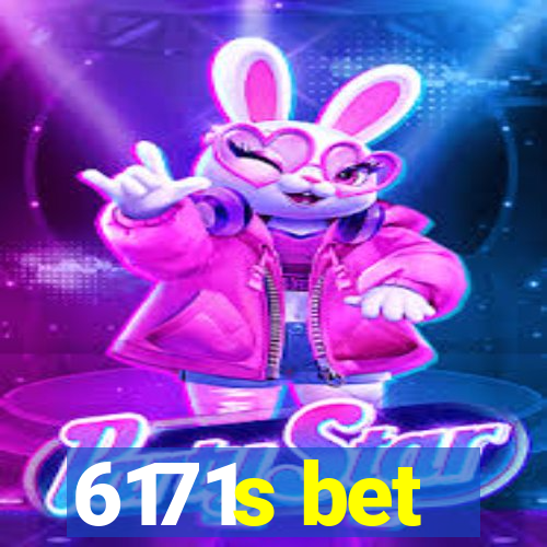 6171s bet